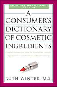 A Consumer's Dictionary of Cosmetic Ingredients 7th ed